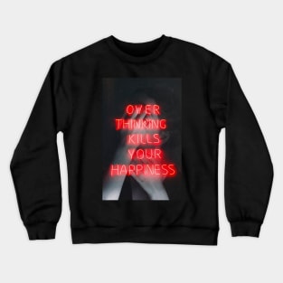 Overthinking Crewneck Sweatshirt